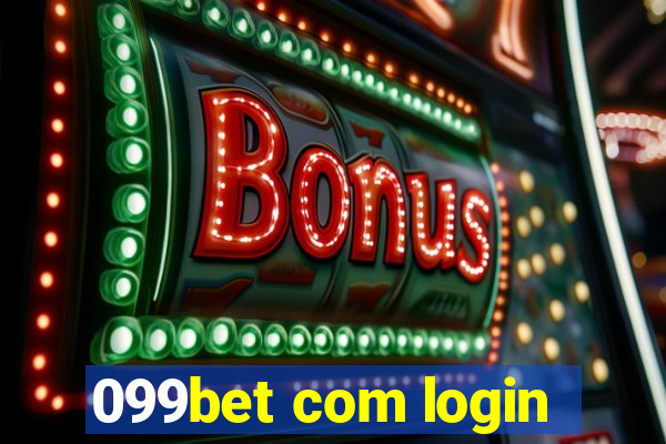 099bet com login